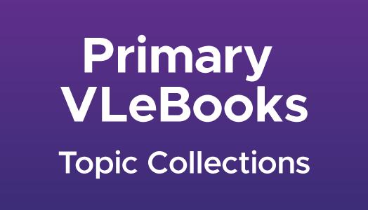 Primary VLeBooks Topic Collections