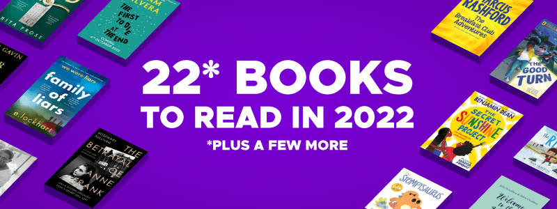 22* Books to Read in 2022: Plus A Few More