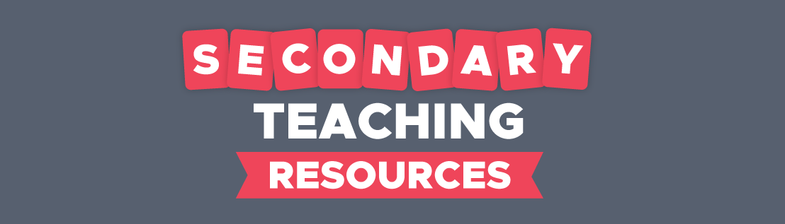 Secondary Teaching Resources